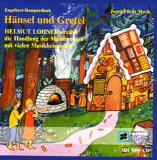 Humperdincks Oper "Hänsel und Gretel": erzählt von Albrecht Trebies; Einrichtung der Musikstücke Michael Rüggeberg;