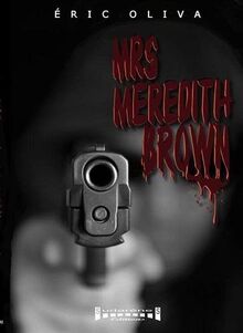 Mrs Meredith Brown : roman policier