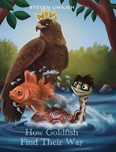 How Goldfish Find Their Way: Stories for Little Angels