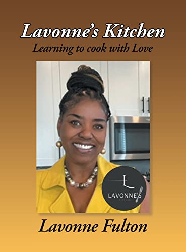 Lavonne's Kitchen: Learning to Cook with Love