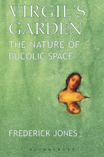 Virgil's Garden: The Nature of Bucolic Space