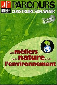 Les métiers de la nature et de l'environnement