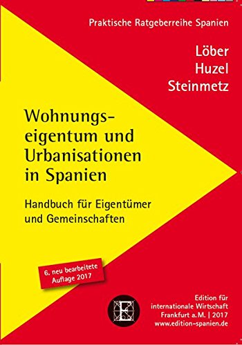 Wohnungseigentum und Urbanisationen in Spanien - Burckhardt Löber Erhard Hunzel Alexander Steinmetz Kartoniert (TB)