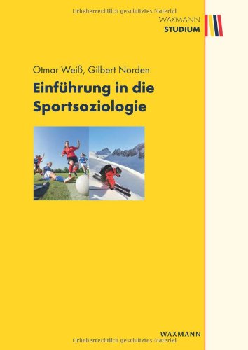 Einführung in die Sportsoziologie - Otmar Weiß Gilbert Norden Kartoniert (TB)