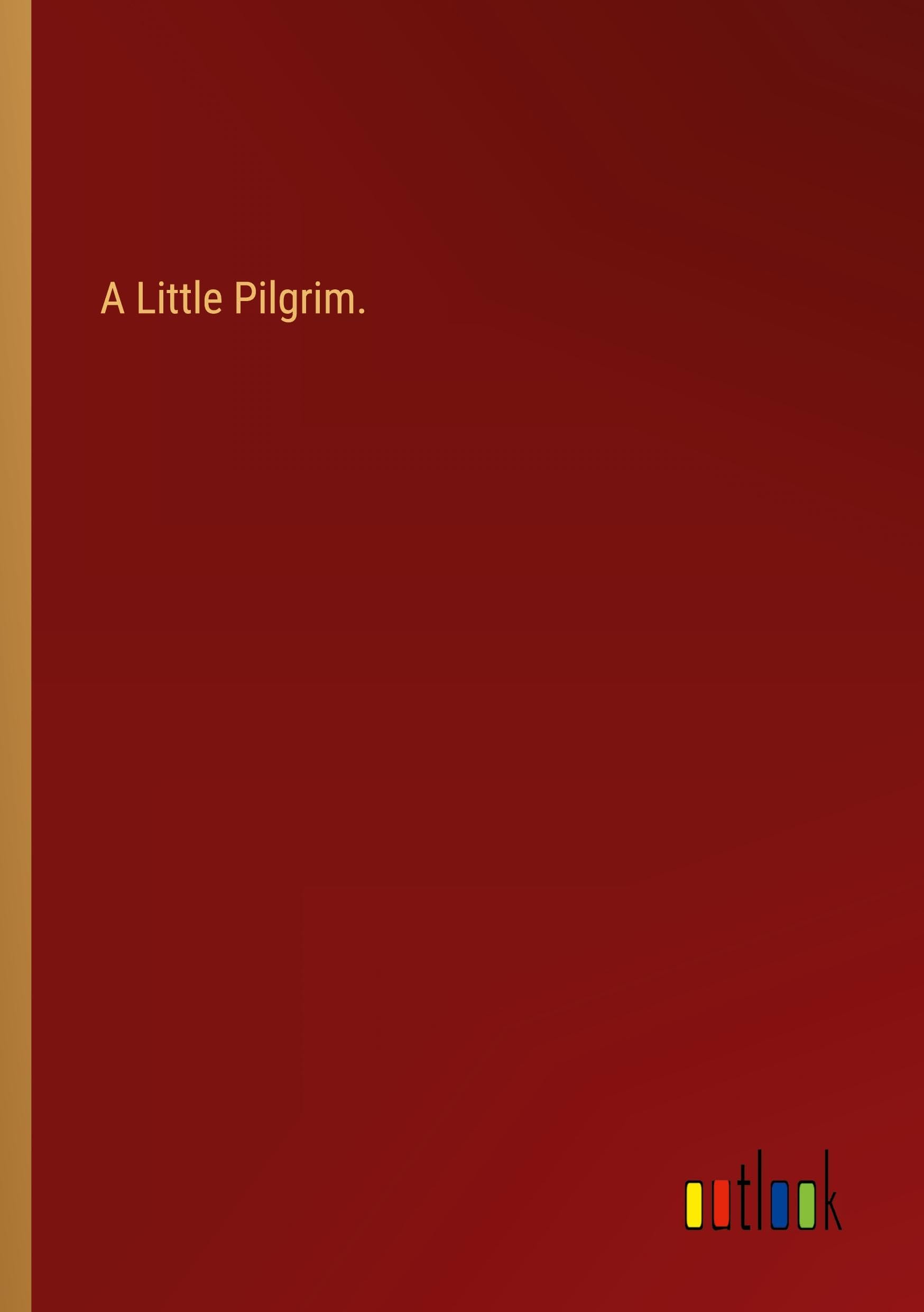 A Little Pilgrim.