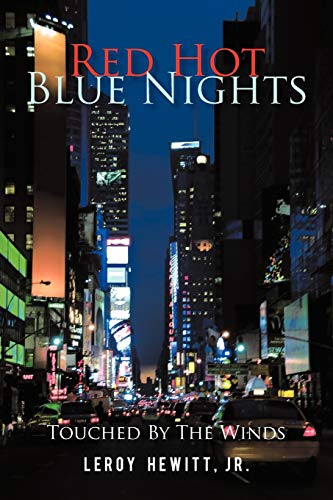 Red Hot Blue Nights: Touched By The Winds
