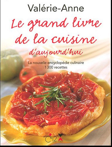 Le grand livre de la cuisine d'aujourd'hui
