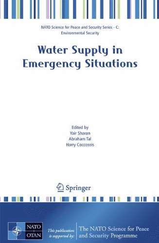 Water Supply in Emergency Situations (NATO Science for Peace and Security Series C: Environmental Security)