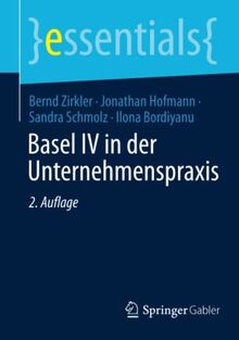 Basel IV in der Unternehmenspraxis (essentials)