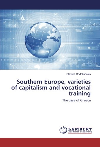 Southern Europe, varieties of capitalism and vocational training: The case of Greece