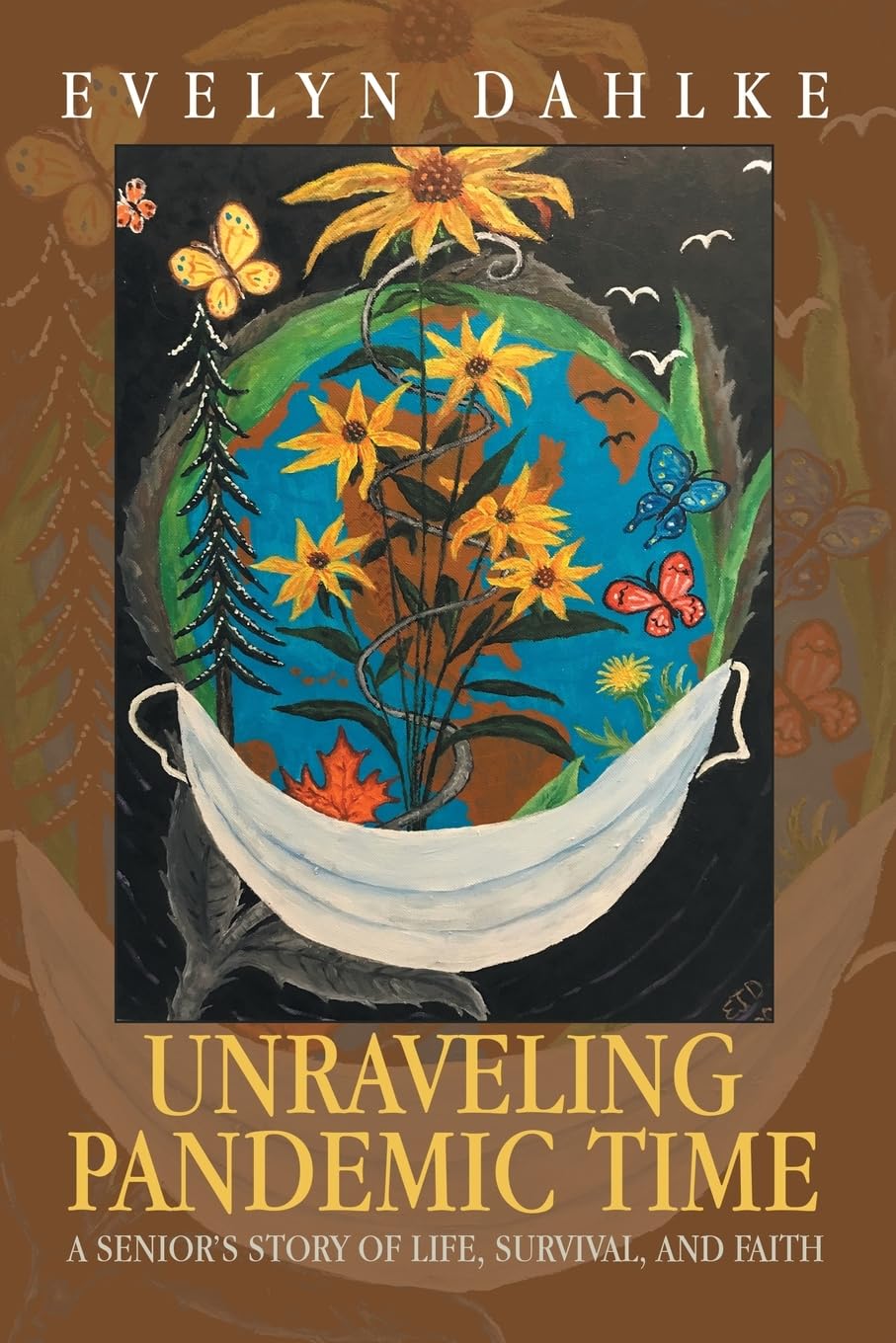 Unraveling Pandemic Time: A Senior’s Story of Life, Survival, and Faith