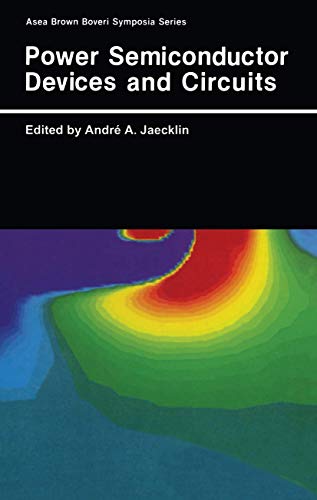 Power Semiconductor Devices and Circuits (Asea Brown Boveri Symposia, 1991)