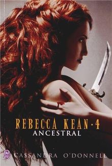 Rebecca Kean. Vol. 4. Ancestral