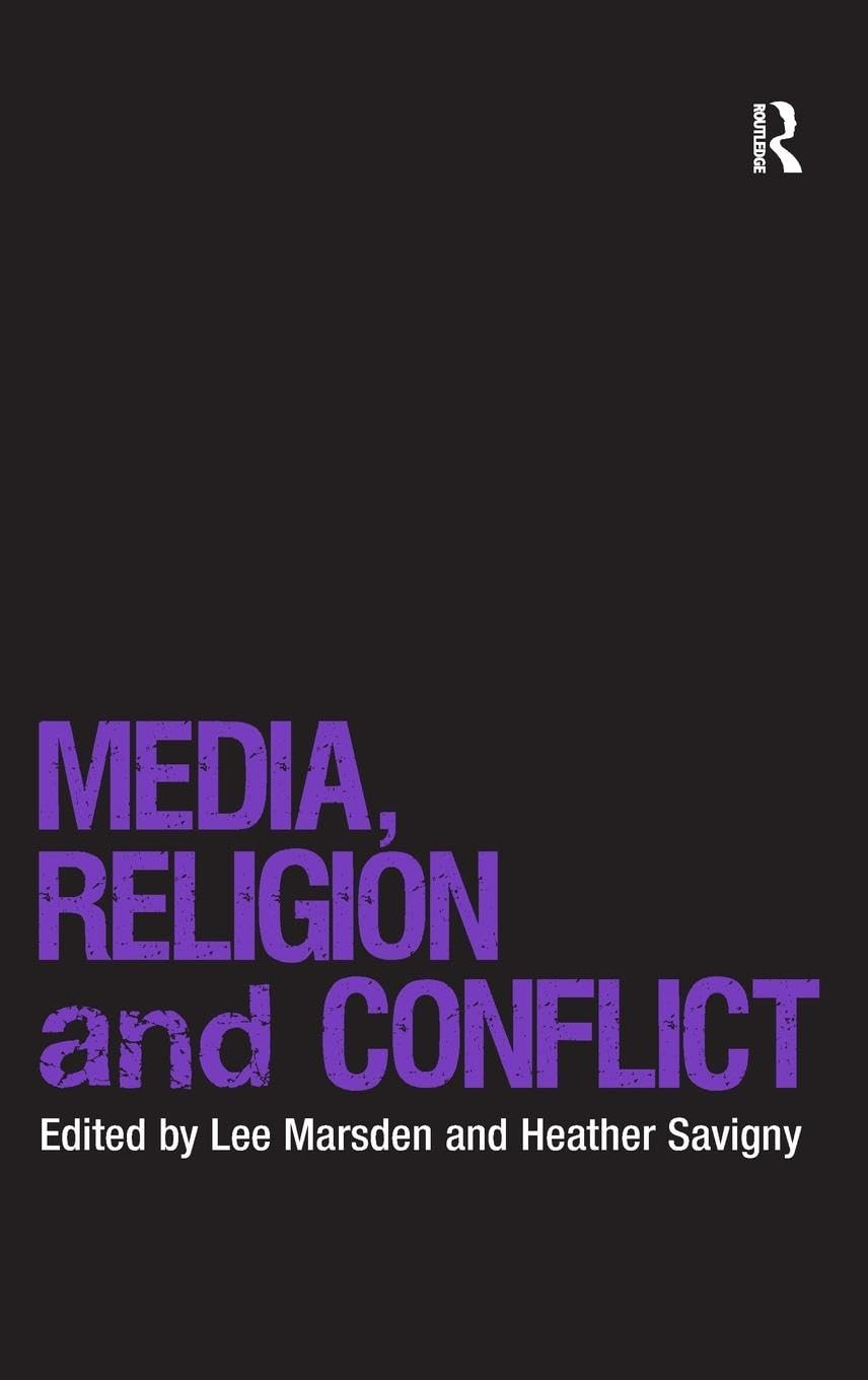 Media, Religion and Conflict (Religion and International Security)