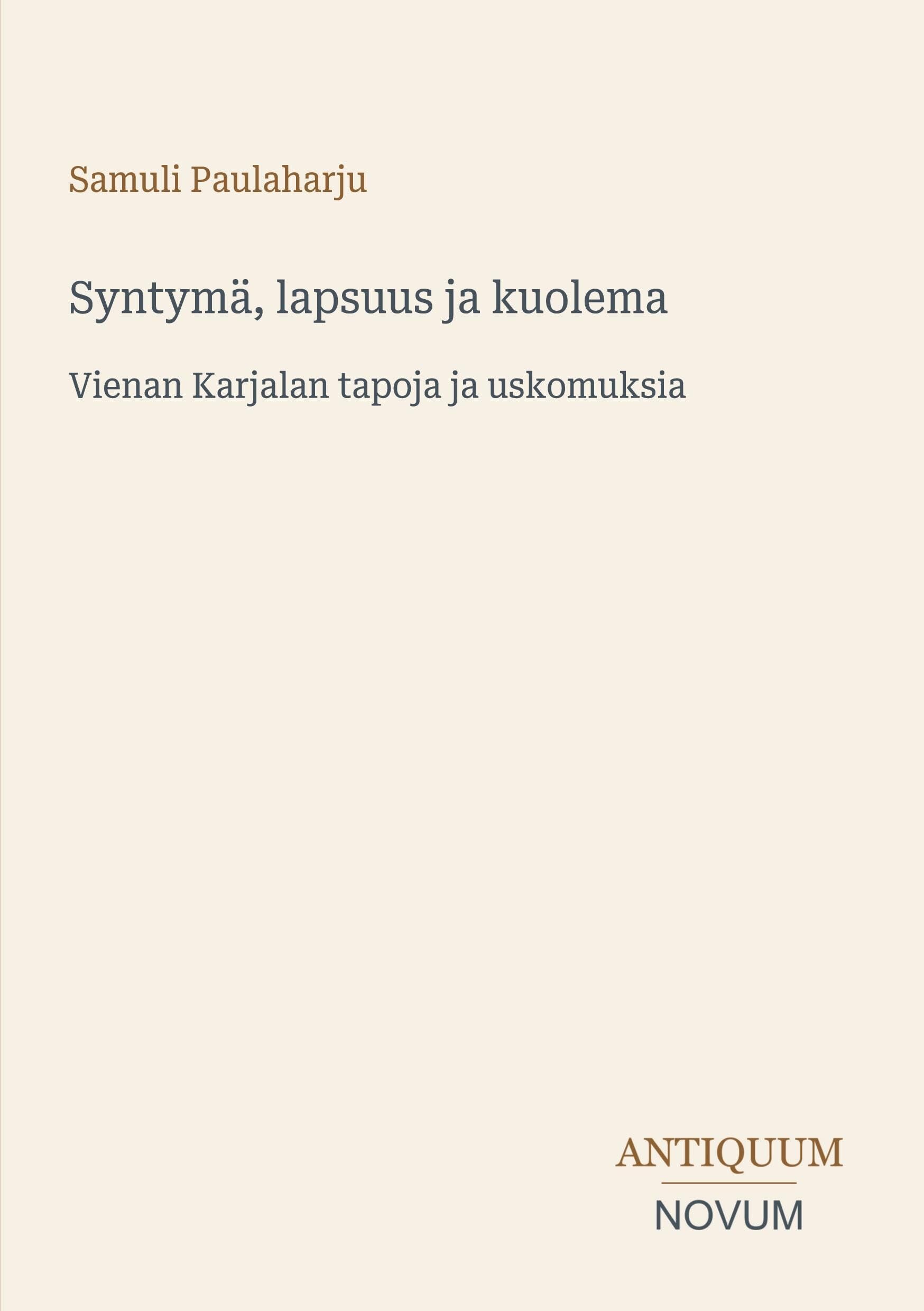 Syntymä, lapsuus ja kuolema