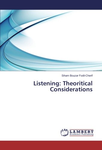 Listening: Theoritical Considerations