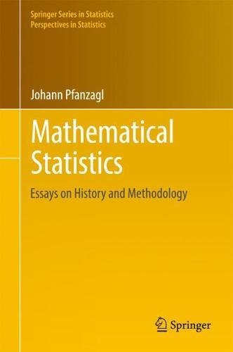 Mathematical Statistics: Essays on History and Methodology (Springer Series in Statistics)