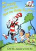 Oh the Things You Can Do That Are Good for You!: All About Staying Healthy (Cat in the Hat's Learning Library)