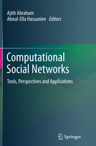 Computational Social Networks: Tools, Perspectives and Applications