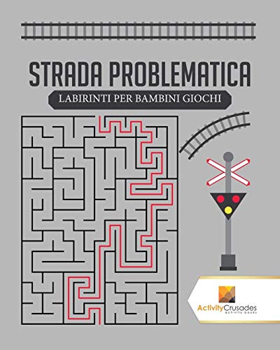 Strada Problematica : Labirinti Per Bambini Giochi
