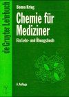 Chemie für Mediziner: Ein Lehr- und Übungsbuch