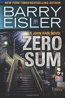 Zero Sum (A John Rain Novel, Band 9)