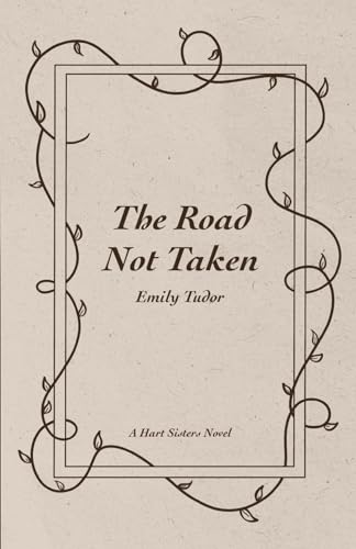 The Road Not Taken (Hart Sisters, Band 1)