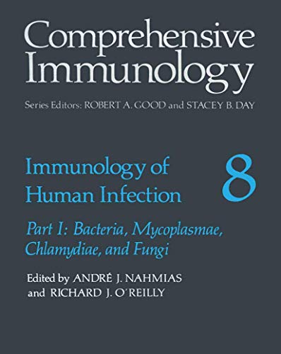 Immunology of Human Infection: Part I: Bacteria, Mycoplasmae, Chlamydiae, And Fungi (Comprehensive Immunology) (Comprehensive Immunology, 8, Band 8)