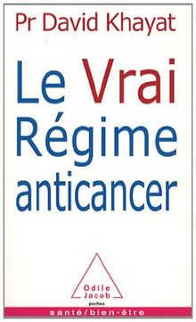 Le vrai régime anticancer