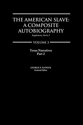 The American Slave: Supplement 2; Vol. 3 (Contributions in Afro-American & African Studies)