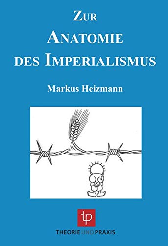 Zur Anatomie des Imperialismus