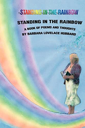 Standing in the Rainbow: A Book of Poems and Thoughts