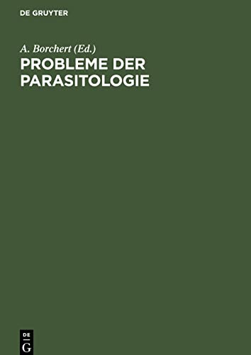 Probleme der Parasitologie: Vorträge der 2. Parasitologischen Arbeitstagung vom 24.-26. Nov. 1954 in Berlin