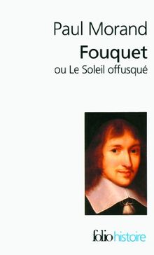 Fouquet ou le Soleil offusqué