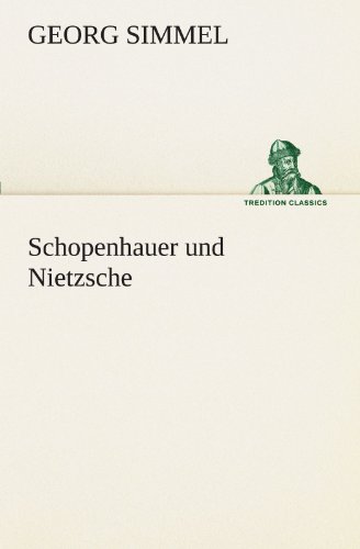 Schopenhauer und Nietzsche (TREDITION CLASSICS)