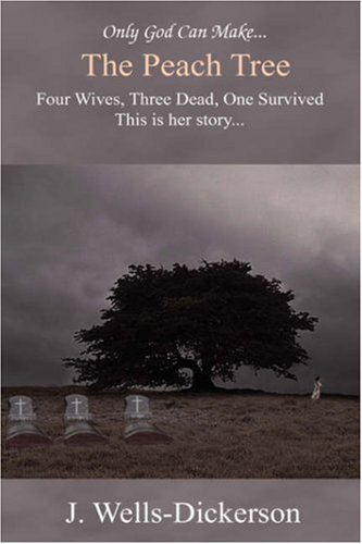 The Peach Tree: Only God Can Make the Peach Tree