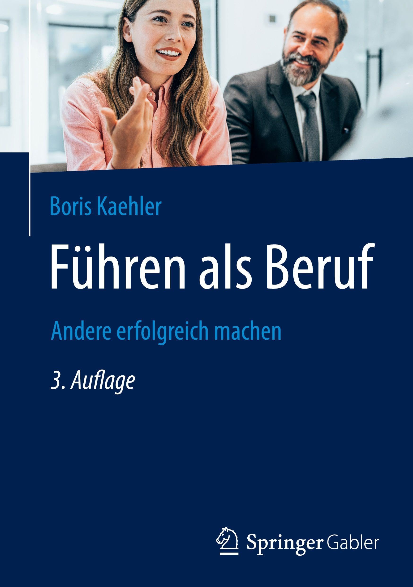 Führen als Beruf: Andere erfolgreich machen