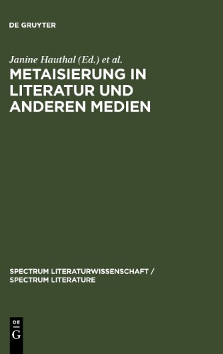 Metaisierung in Literatur und anderen Medien (Spectrum Literaturwissenschaft)
