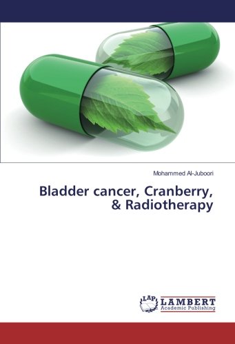 Bladder cancer, Cranberry, & Radiotherapy