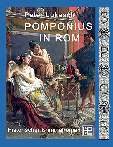 Pomponius in Rom: Ein Fall für Spurius Pomponius 5
