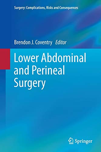 Lower Abdominal and Perineal Surgery (Surgery: Complications, Risks and Consequences)