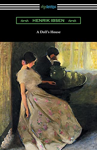 Henrik Ibsen A Doll's House (Translated By R. Farquharson Sharp With An Introduction By William Archer)