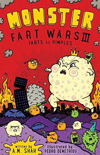 Monster Fart Wars III: Farts vs. Pimples: Farts vs. Pimples: Book 3