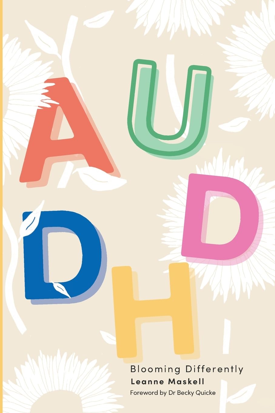 AuDHD: Blooming Differently