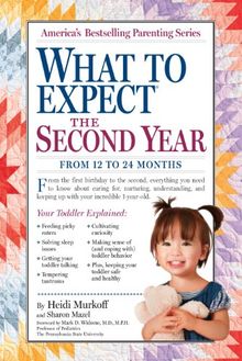 What to Expect: The Second Year: For the 13th to 24th Month (What to Expect (Workman Publishing))