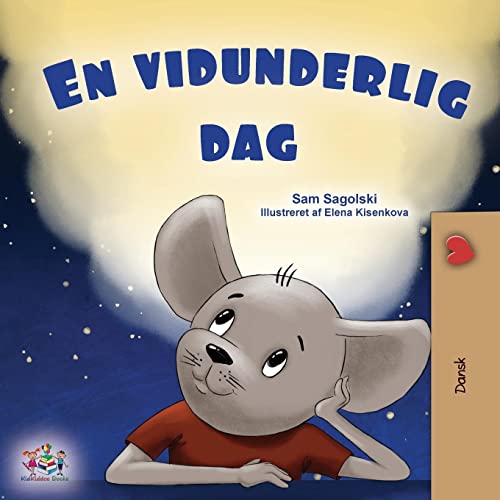 A Wonderful Day (Danish Book for Children) (Danish Bedtime Collection)