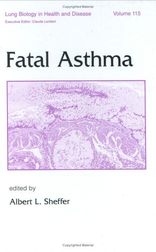 unbekannt Fatal Asthma (Lung Biology In Health And Disease, Band 115)