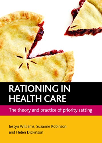 Rationing in health care: The Theory and Practice of Priority Setting