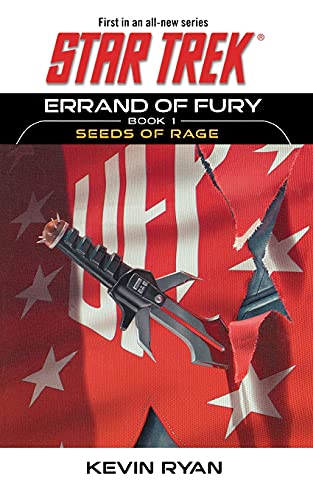 Errand of Fury Book One: Seeds of Rage (Star Trek: the Original Series): The Original Series: Errand of Fury Book #1: Seeds of Rage