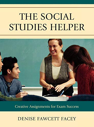 The Social Studies Helper: Creative Assignments for Exam Success